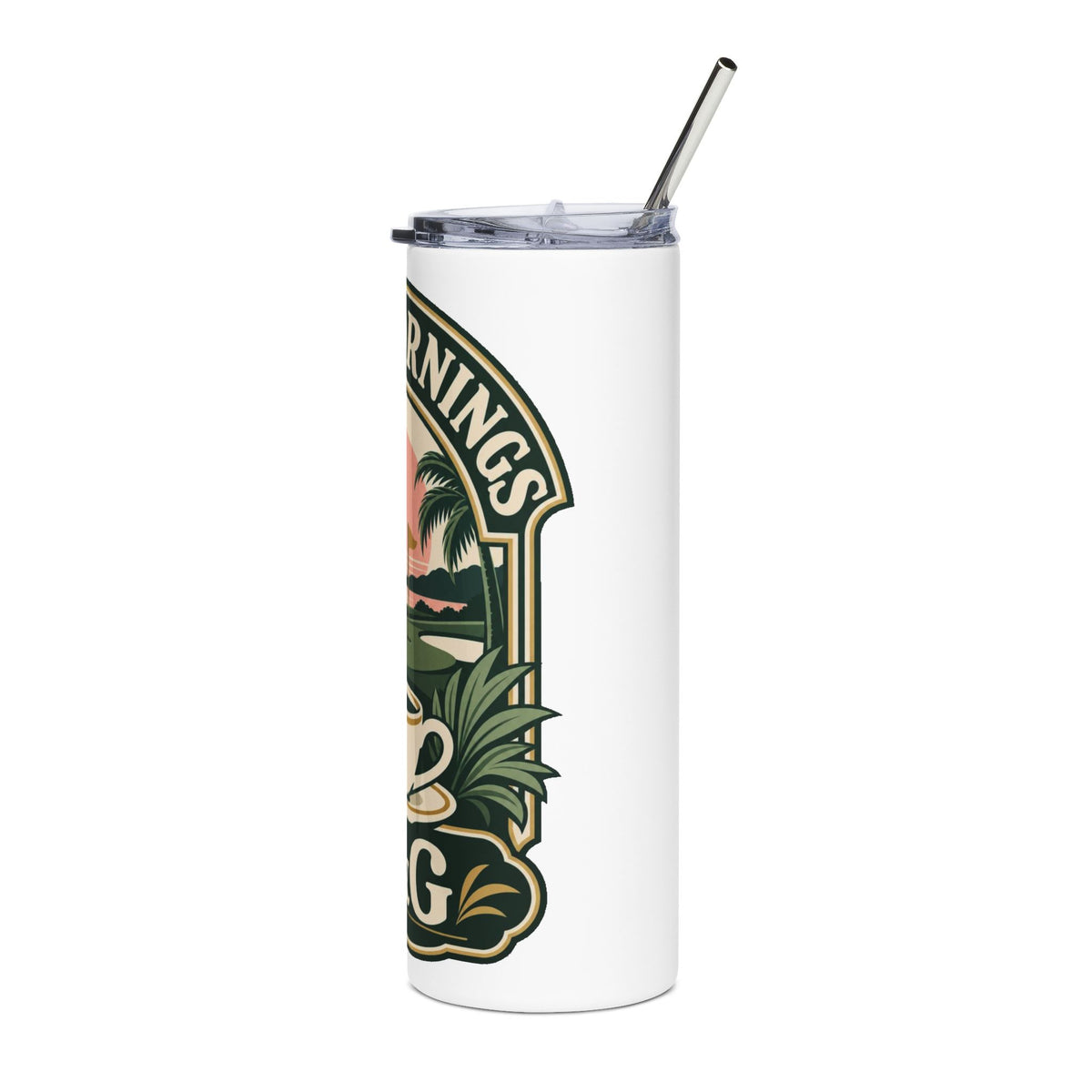 Slow Mornings — Women's 20oz Stainless Steel Tumbler