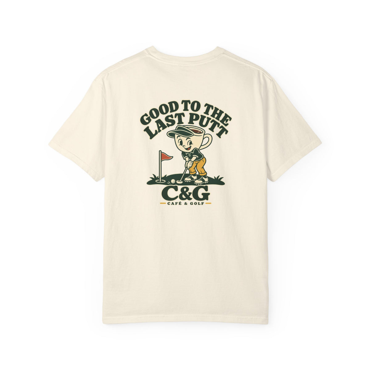 Good To The Last Putt — Heavyweight Tee