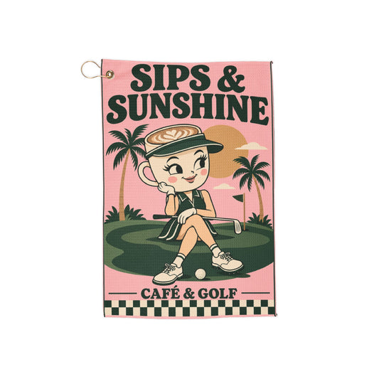 Sips and Sunshine — Golf Towel